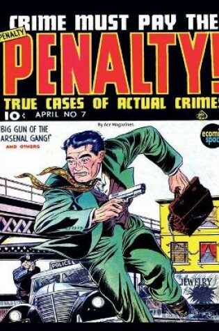 Cover of Crime Must Pay the Penalty #7