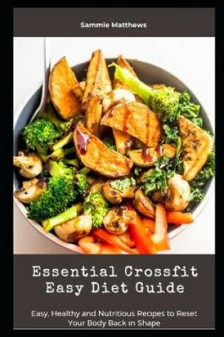 Cover of Essential Crossfit Easy Diet Guide