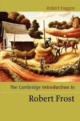 Book cover for The Cambridge Introduction to Robert Frost