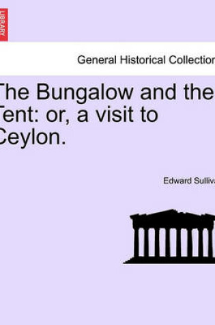 Cover of The Bungalow and the Tent
