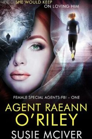 Cover of Agent Raeann O'Riley