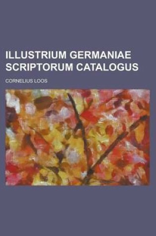 Cover of Illustrium Germaniae Scriptorum Catalogus