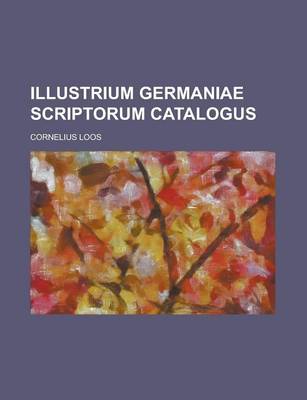 Book cover for Illustrium Germaniae Scriptorum Catalogus