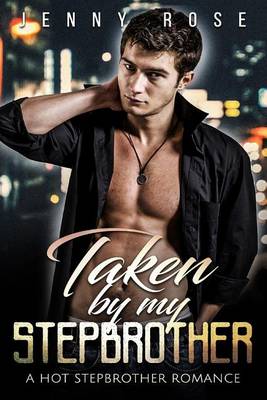 Book cover for Taken by My Stepbrother
