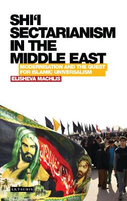 Book cover for Shi’i Sectarianism in the Middle East