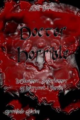 Book cover for Doctor Horrible Beskaemmet, Sonderlemmet Og Begravet I Skoven Extended Edition