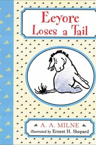 Cover of Eeyore Loses a Tail/ Wtp/ Deluxe Picture Book