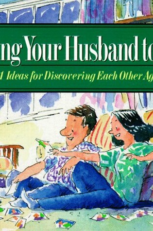 Cover of Getting Your Husband to Talk