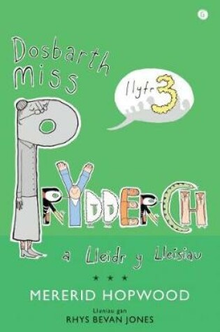 Cover of Cyfres Miss Prydderch: 3. Dosbarth Miss Prydderch a Lleidr y Lleisiau