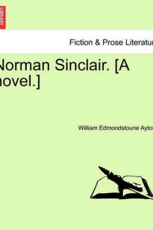 Cover of Norman Sinclair. [a Novel.]