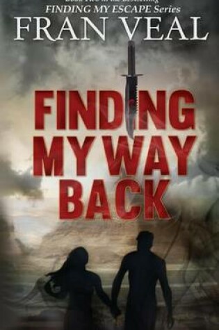 Cover of Finding My Way Back (Finding My Escape Series - Book 2)
