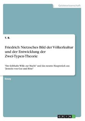 Book cover for Friedrich Nietzsches Bild der Voelkerkultur und der Entwicklung der Zwei-Typen-Theorie