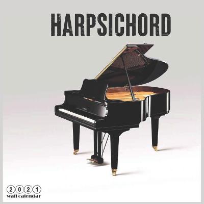 Book cover for Harpsichord 2021 Wall Calendar