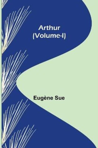 Cover of Arthur (Volume-I)