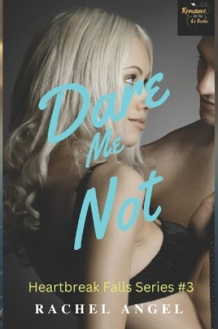 Cover of Dare Me Not