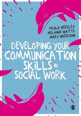 Book cover for Developing Your Communication Skills in Social Work