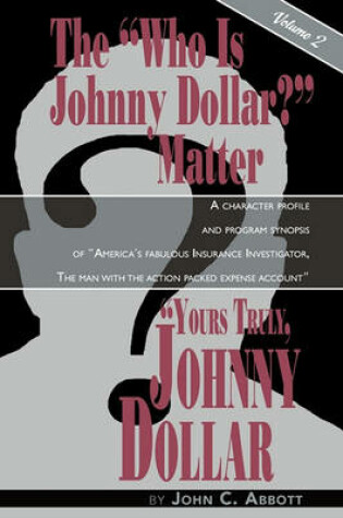 Cover of Yours Truly, Johnny Dollar Vol. 2