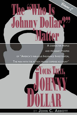 Book cover for Yours Truly, Johnny Dollar Vol. 2