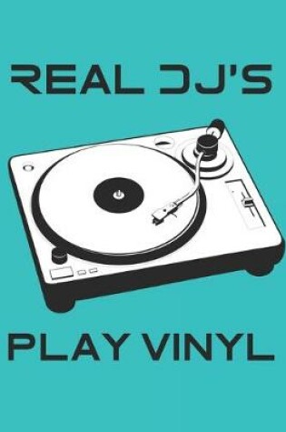 Cover of Real DJ's Play Vinyl