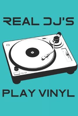 Book cover for Real DJ's Play Vinyl