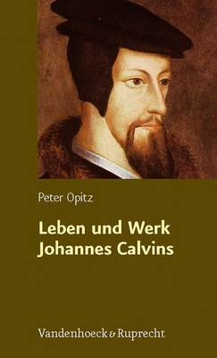 Cover of Leben und Werk Johannes Calvins