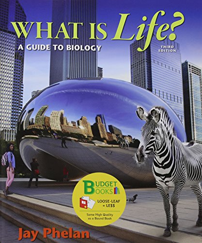 Book cover for Loose-Leaf Version for What Is Life? a Guide to Biology