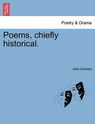 Book cover for Poems, Chiefly Historical.