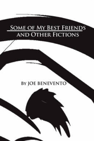 Cover of Some of My Best Friends and Other Fictions