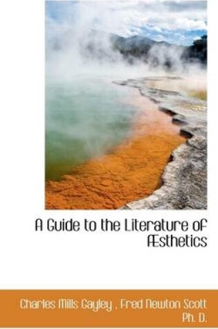 Cover of A Guide to the Literature of Sthetics