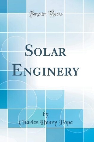 Cover of Solar Enginery (Classic Reprint)