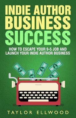 Book cover for Indie Author Business Success