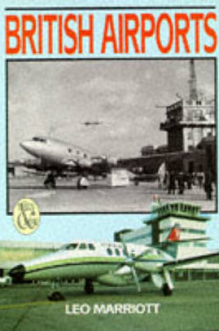 Cover of British Airports Then and Now