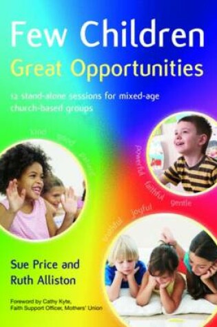 Cover of Few Children Great Opportunities