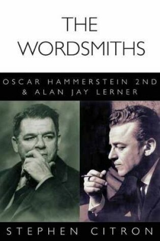 Cover of Citron Stephen The Wordsmights Oscar Hammerstein & Alan Jay Lerner Bk