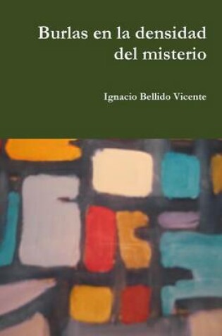 Cover of Burlas En La Densidad Del Misterio