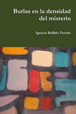 Book cover for Burlas En La Densidad Del Misterio