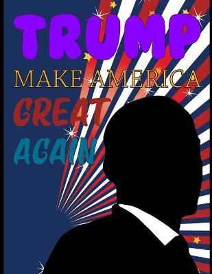 Book cover for Trump Make America Great Again