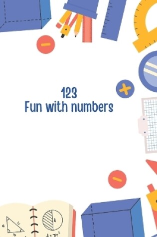 Cover of 123 Fun with Numbers