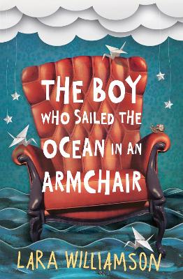 Book cover for The Boy Who Sailed the Ocean in an Armchair