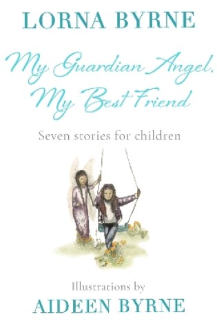 Cover of My Guardian Angel, My Best Friend