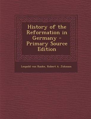Book cover for History of the Reformation in Germany - Primary Source Edition