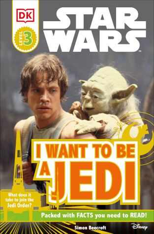 Book cover for DK Readers L3: Star Wars: I Want To Be A Jedi