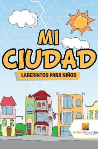 Cover of Mi Ciudad