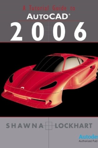 Cover of A Tutorial Guide to AutoCAD® 2006