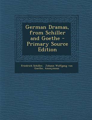 Book cover for German Dramas, from Schiller and Goethe - Primary Source Edition