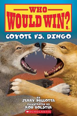 Book cover for Who Would Win?: Coyote vs. Dingo