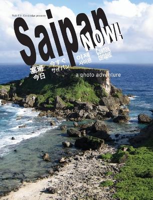 Cover of Saipan Now!