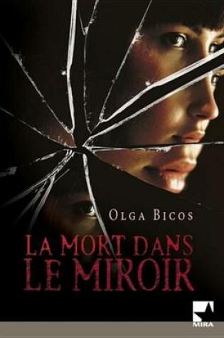 Cover of La Mort Dans Le Miroir (Harlequin Mira)