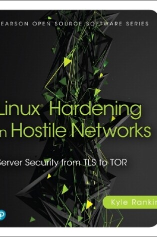 Cover of Linux Hardening in Hostile Networks