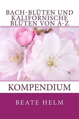 Book cover for Bach-Bluten und kalifornische Bluten von A-Z